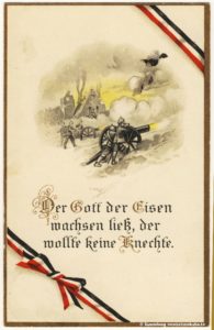 Erster Weltkrieg Propaganda Der Gott der Eisen wachsen ließ, der wollte keine Knechte